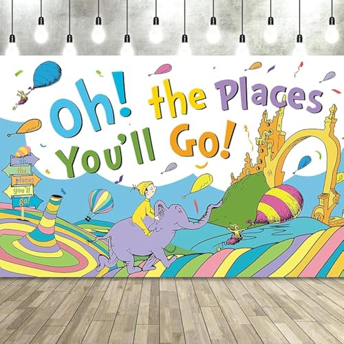 LOONELO Banner Backdrop for Oh The Places You'll Go with 70.8''X43.3'',Large Party Decorations Photography Background for Graduation Supplies