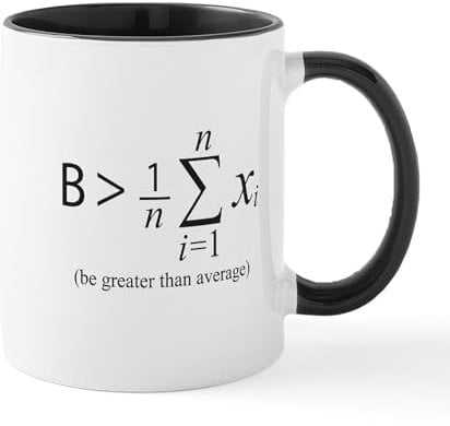CafePress Be Greater Than Average Mugs 11 oz (325 ml) Ceramic Coffee Mug