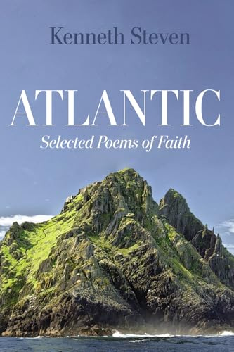Atlantic: Selected Poems of Faith