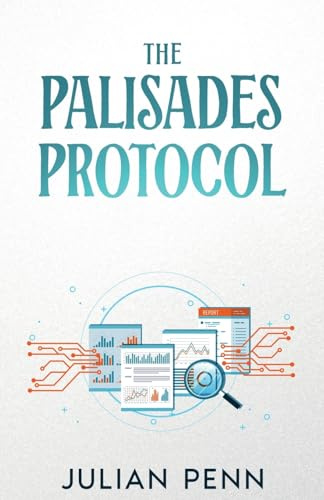 The Palisades Protocol: The Forgotten: Book I - The Forgotten