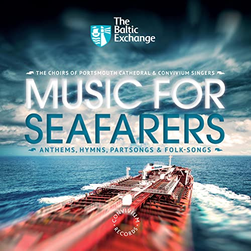 The Baltic Exchange: Music for Seafarers [Portsmouth Cathedral Choir; Convivium Singers; Malcolm Archer; David Price; Alexander Norman] [Convivium Records: CR010]