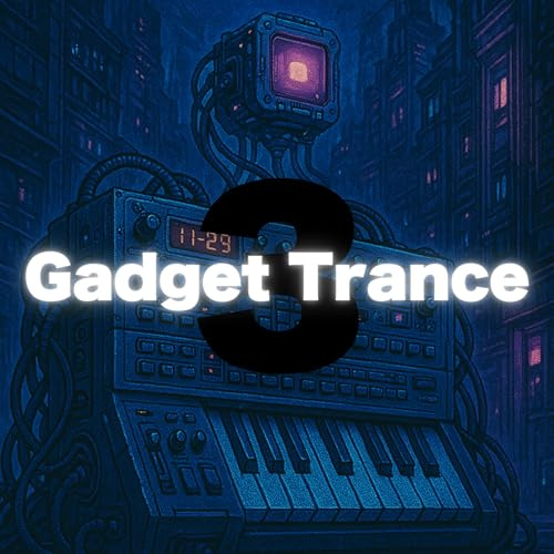 Gadget Trance Iii