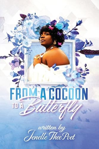 FROM A COCOON TO A BUTTERFLY