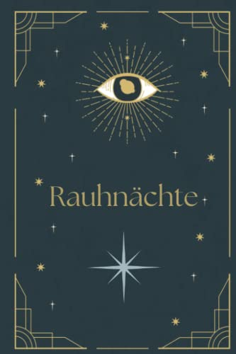 Rauhnächte Notizheft Tagebuch a5 liniert Mystisch Spirituell