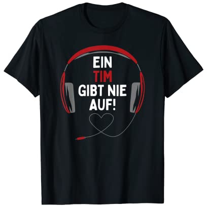 Gaming Kopfhörer Ein Tim Gibt Nie Auf Personalisiertes T-Shirt