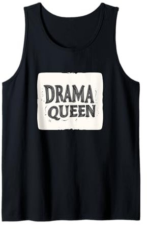 Drama Queen Déclaration Débardeur