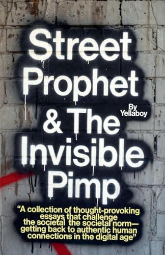 Street Prophet & The Invisible Pimp