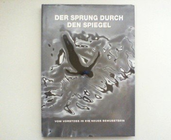 Der Sprung durch den Spiegel