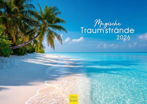 Edition Seidel Premium Kalender Magische Traumstrände 2026 Format DIN A3 Wandkalender Asien Afrika Karibik Seychellen Meer Strand Küste Palmen