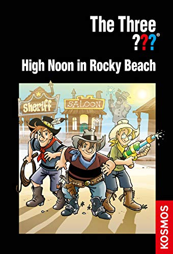 The Three ???, High Noon in Rocky Beach (drei Fragezeichen) (Die drei ??? Kids) (English Edition)