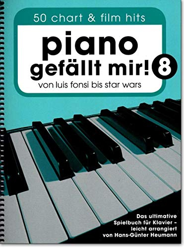 Piano gefällt mir! 8 - ultimative Spielbuch für Klavier - 50 aktuelle Charthits und Filmsongs - Notenbuch mit bunter herzförmiger Notenklammer - BO7925-9783954561902