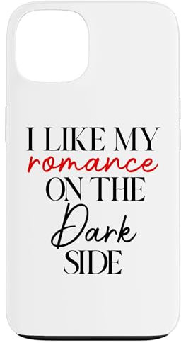 Hülle für iPhone 13 I Like My Romance on the Dark Side Bookish Dark Romance Book