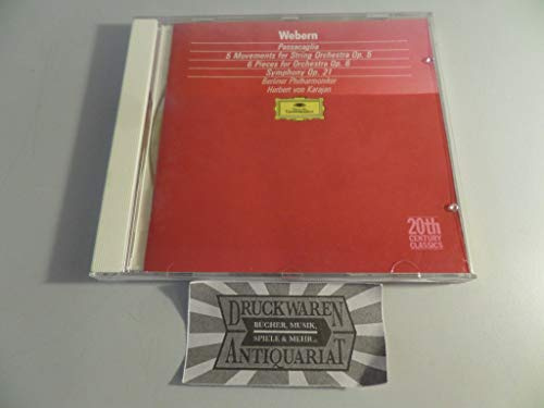 Webern: Passacaglia, Op 1; Pieces, Op 5 and Op 6; Symphony, Op 21