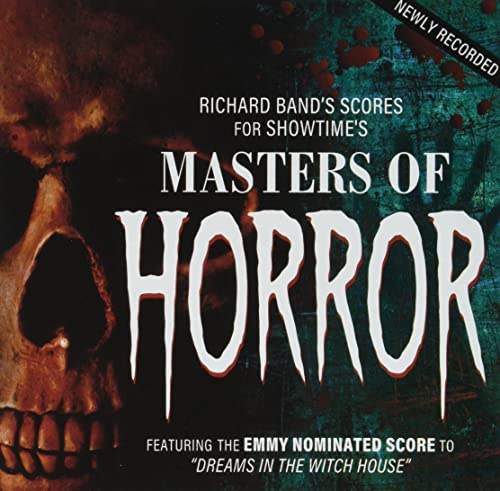 Masters Of Horror: Richard Band's Scores For The Showtime Tv Series (Original Soundtrack)
