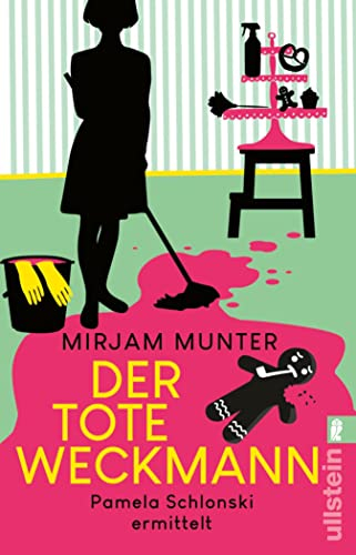 Der tote Weckmann: Pamela Schlonski ermittelt | Bestes Cosy Crime aus dem Ruhrpott (Mord und Wischmopp 2)