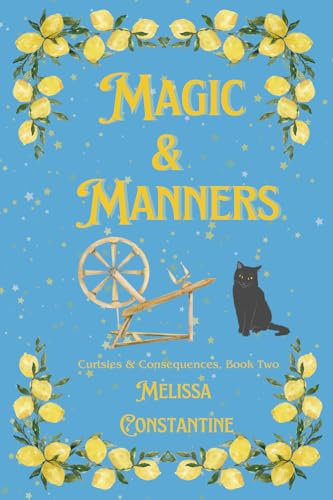 Magic & Manners (Curtsies & Consequences, Band 2)