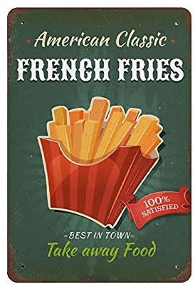 French Fries Fast Food Blechschild, Metallschild, Kunst zum Aufhängen, Eisen, Malerei, Retro, Zuhause, Küche, Garten, Garage, Wanddekoration, 30,5 x 20,3 cm