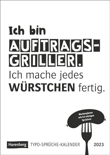 Typo-Sprüche-Kalender - Wochenplaner 2023 - Harenberg-Verlag - Wochenkalendarium - 53 Blatt mit coolen Sprüchen - Typokalender mit Platz zum Eintragen - 25 cm x 35,5 cm, schwarz-weiß