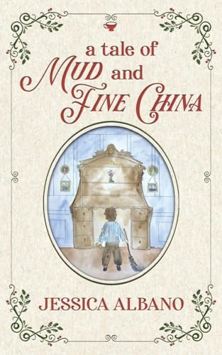 A Tale of Mud and Fine China