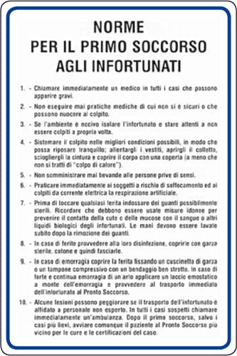 CARTELLO SEGNALETICO - NORME PRIMO SOCCORSO AGLI INFORTUNATI - Con Adesivo in Vinile e Pannello in Forex (Adesivo)