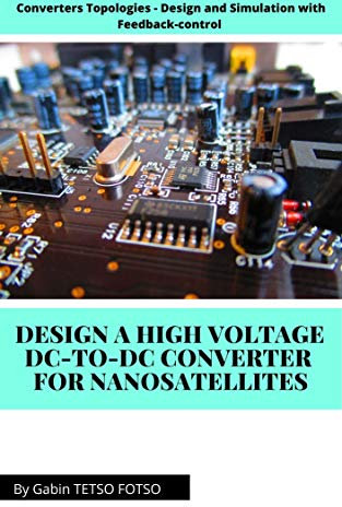 HIGH VOLTAGE DC TO DC CONVERTER FOR NANOSATELLITES
