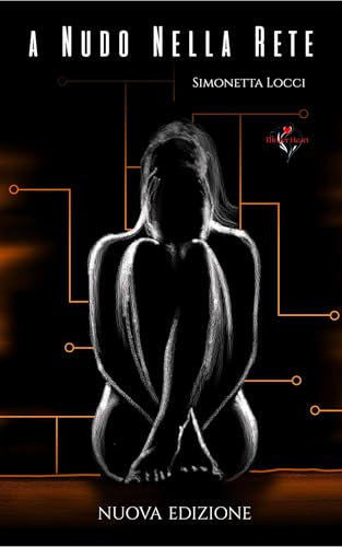 A NUDO NELLA RETE (THRILLER HEART Vol. 1)
