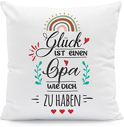 GRAVURZEILE Kissen mit Spruch - Glück ist jemanden wie Dich zu haben - Geschenk für Familie Freunde zum Geburtstag Weihnachten Größe mit Füllung, Farbe Opa