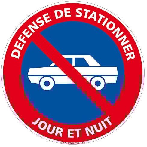 Panneau de Signalisation Alu. Panneau Interdiction. Panneau Parking, Panneau d'information Aluminium 2 mm - Diamètre 240 mm - Défense de stationner jour et nuit -
