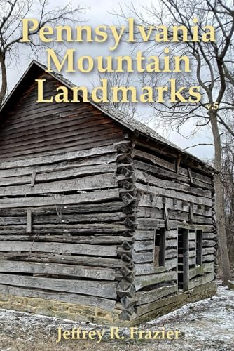 Pennsylvania Mountain Landmarks Volume 5