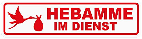 Magnetschild HEBAMME IM DIENST | Schild magnetisch | lieferbar in drei Größen (40 x 11 cm)
