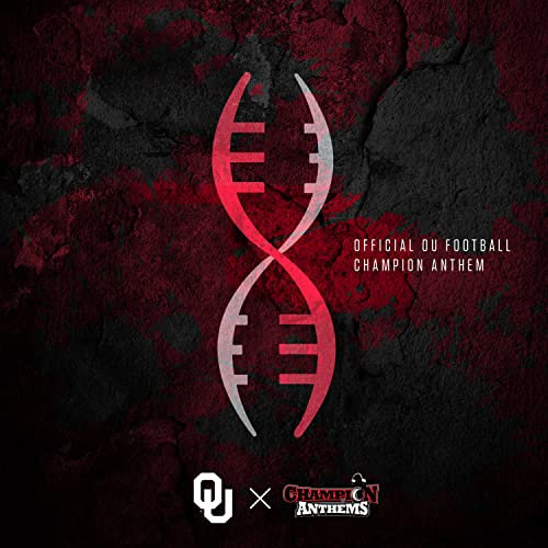 In My DNA (Official OU Football Champion Anthem)