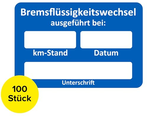 Bremsflüssigkeitswechsel ausgeführt bei Aufkleber 100 Stück – Service Zettel KFZ beschreibbar, Wartungsaufkleber, KFZ Sticker, Kundendienst KFZ Service Werkstatt Aufkleber