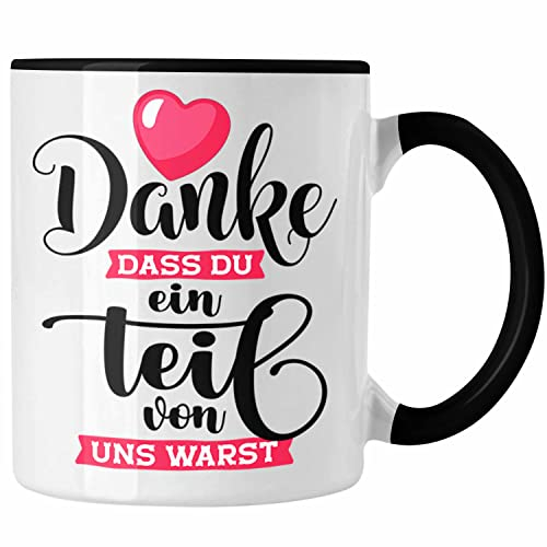 Trendation - Jobwechsel Abschiedsgeschenk Tasse Kollegin Kollege Danke Dass Du Ein Teil Von Uns Warst Abschied Arbeitskollegin (Schwarz)