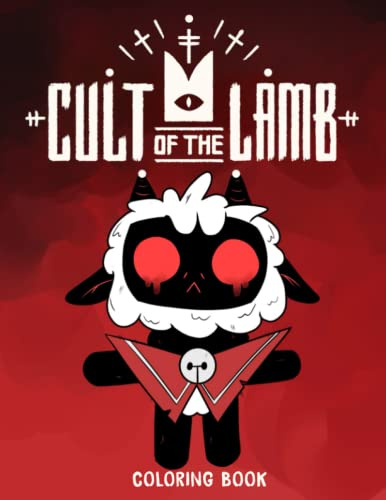 Cult Of The Lamb Coloring Book Pages Designed To Inspire Creativity: 25 Artworks With High-Quality Print Paper For Fans To Freely Decorate Their Favorite Characters
