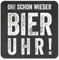 Interluxe leuchtender LED Glasuntersetzer OH Schon Wieder Bier Uhr! Deko für Geburtstag, Party, Feier, Gastgeschenk