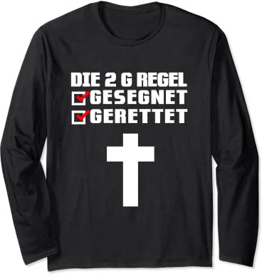 Die 2 G Regel Gesegnet Gerettet Langarmshirt