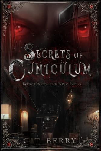 Secrets of Cuniculum: A Romantic Sci-fi Thriller (Book 1 of the Nriv Series): Book One of The Nriv Series