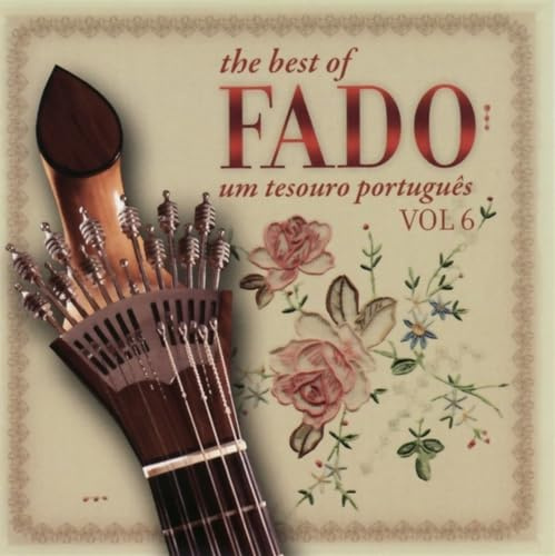 The Best Of Fado-Um Tesouro Portugues Vol. 6