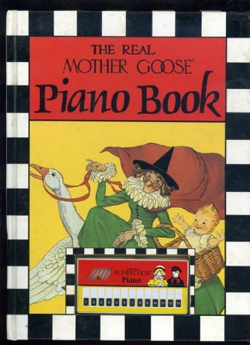 The Real Mother Goose Piano Book