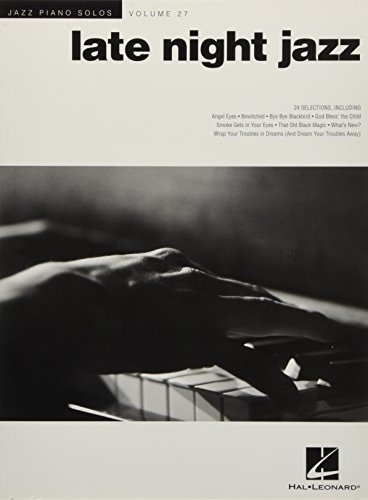Jazz Piano Solos Volume 27: Late Night Jazz (Spielbuch für Klavier): Noten für Klavier: Jazz Piano Solos Series Volume 27 (Jazz Piano Solos, 27, Band 27)