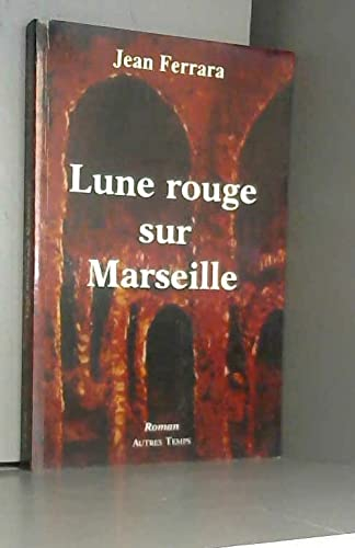 Lune Rouge Sur Marseille
