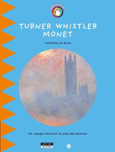 TURNER WHISTLER MONET: Un voyage interactif au pays des peintres