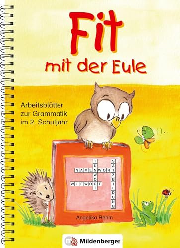 Fit mit der Eule: Arbeitsblätter zur Grammatik im 2. Schuljahr: Arbeitsblätter zur Grammatik, Kopiervorlagen