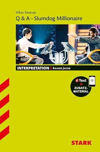 STARK Vikas Swarup: Q & A - Slumdog Millionaire - Englisch - Interpretationen: Mit Online-Zugang