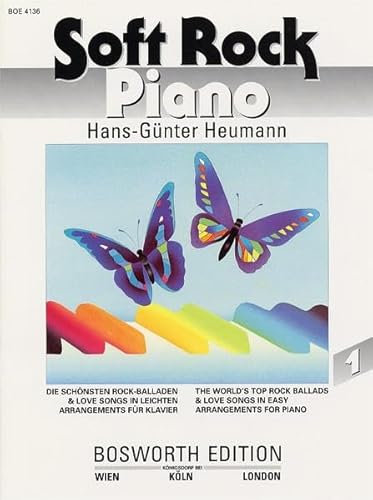 Soft Rock Piano 1. Die schönsten Rock-Balladen & Love Songs in leichten Arrangements für Klavier