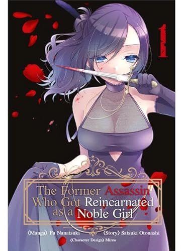 The Former Assassin Who Got Reincarnated as a Noble Girl - Band 01