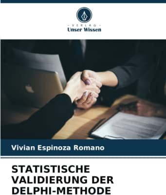 STATISTISCHE VALIDIERUNG DER DELPHI-METHODE