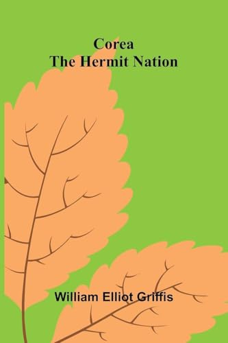Corea: The Hermit Nation