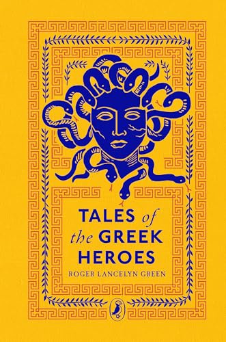 Tales of the Greek Heroes (Puffin Clothbound Classics)