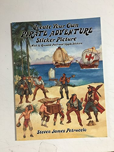 Create Your Own Pirate Adventure Sticker Picture: With 25 Reusable Peel-And-Apply Stickers